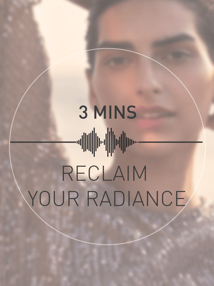 Reclaim your Radiance